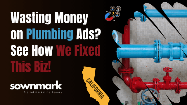 Wasting Money on Plumbing Ads? See How We Fixed This Biz! - Blog cover